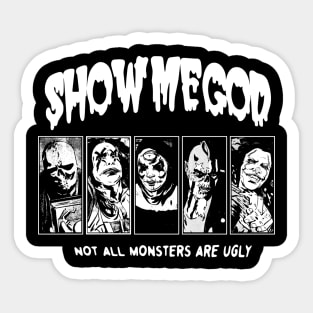 Not All Monsters Are Ugly Sticker